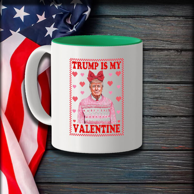 Trump Is My Valentine 2025: Show Your Love with Our Exclusive Mug 9 Trump-Is-My-Valentine-2025,-Trump-Valentine's-Day-Mug1