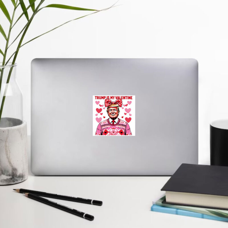 Trump Is My Valentine: Hilarious Valentine's Day Sticker 9 Trump-Is-My-Valentine-Funny-Valentine’s-Day-Sticker1