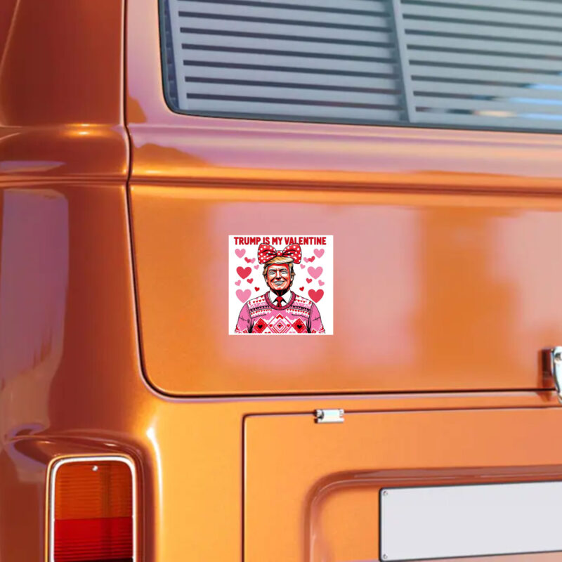 Trump Is My Valentine: Hilarious Valentine's Day Sticker 10 Trump-Is-My-Valentine-Funny-Valentine’s-Day-Sticker2