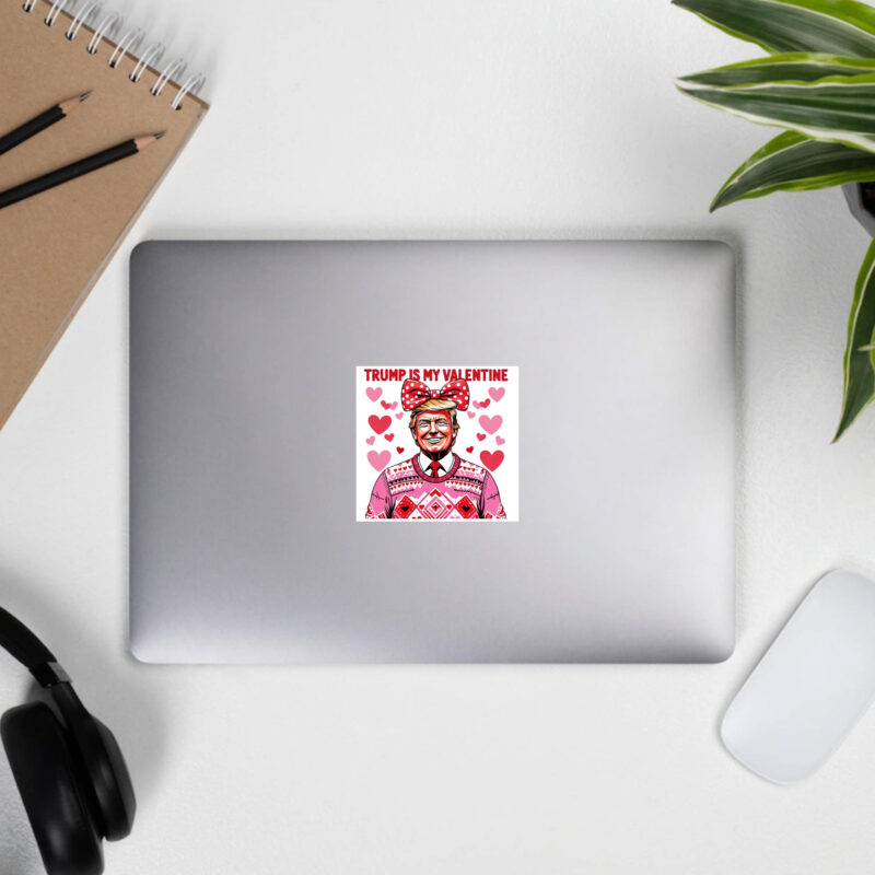 Trump Is My Valentine: Hilarious Valentine's Day Sticker 11 Trump-Is-My-Valentine-Funny-Valentine’s-Day-Sticker3
