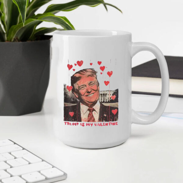 Trump-Is-My-Valentine-Mug,-Funny-Trump-Lover-Valentine's-Day-Gift-Valentine-Trump-Mug3