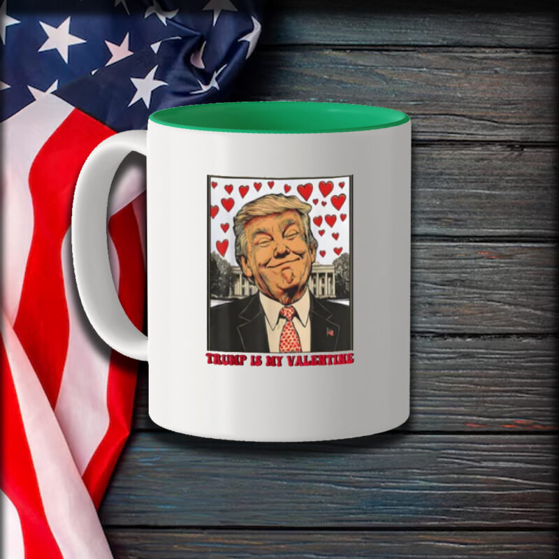 Trump Valentine's Day Mugs: Show Your Love for the Former President 10 Trump Is My Valentine Mugs, Trump Valentine's Day Mug, Valentine Trump Mug2