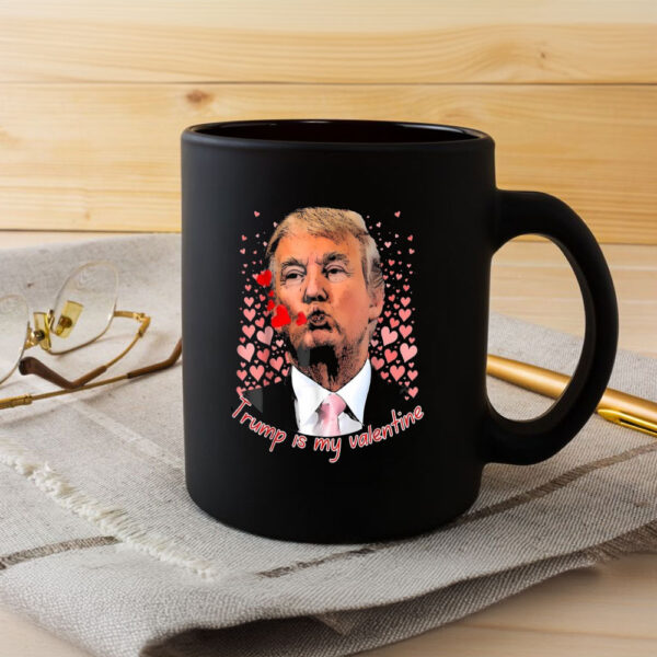 Trump-Is-My-Valentine-Trump-Valentine's-Day-2025-Heart-Mugs