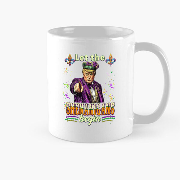 Trump-Let-The-Shenanigans-Begin,-Donald-Trump-Mardi-Gras-Mug