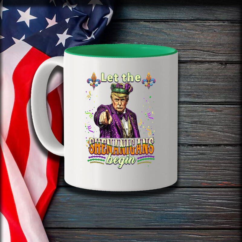 Trump Mardi Gras Mug: Let the Shenanigans Begin 9 Trump-Let-The-Shenanigans-Begin,-Donald-Trump-Mardi-Gras-Mug1