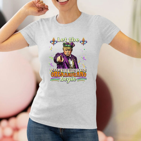 Trump-Let-The-Shenanigans-Begin,-Donald-Trump-Mardi-Gras-Shirt