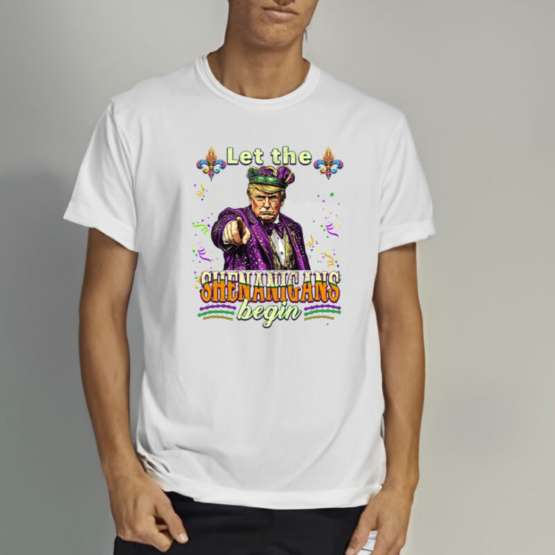 Trump Mardi Gras Shenanigans: Let the Party Begin! 10 Trump-Let-The-Shenanigans-Begin,-Donald-Trump-Mardi-Gras-Shirt2