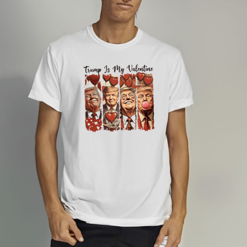Show Your Love for Trump: Valentine's Day T-Shirt with Presidential Style 10 Trump-Love-T-Shirt,-Trump-Is-My-Valentine-Wear,President-Trump-Shirt2