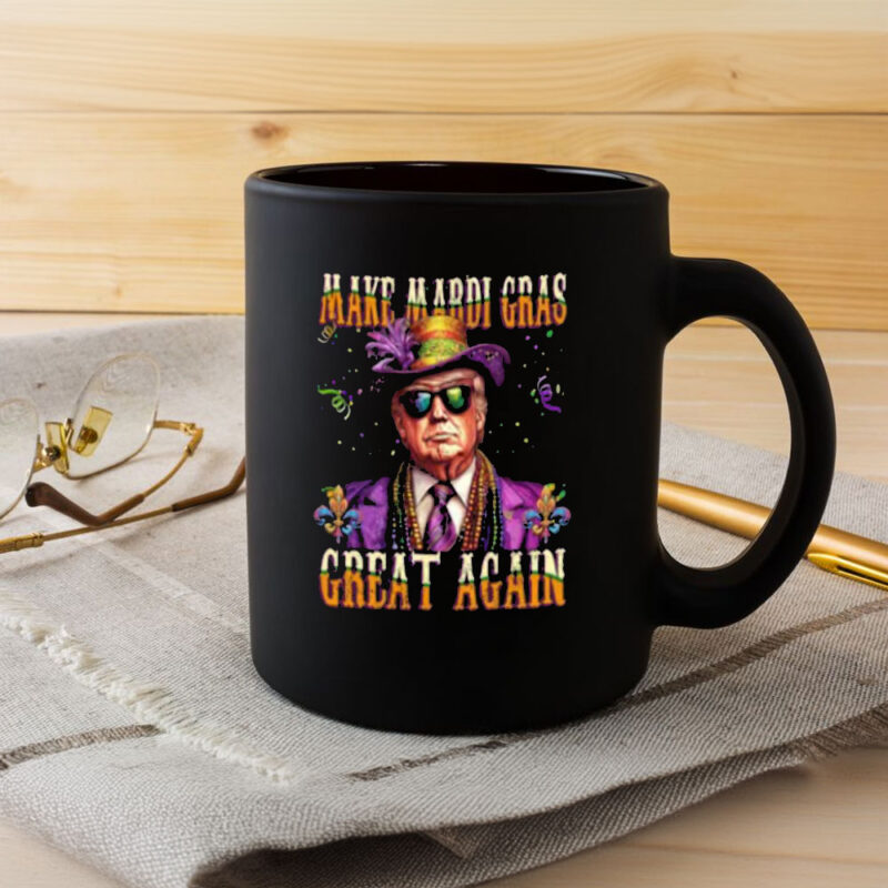 Mardi Gras Trump Mug: Make Mardi Gras Great Again 8 Trump-Make-Mardi-Gras-Great-Again-Mug,-Mardi-Gras-Trump,-Funny-Mardi-Gras-Mug