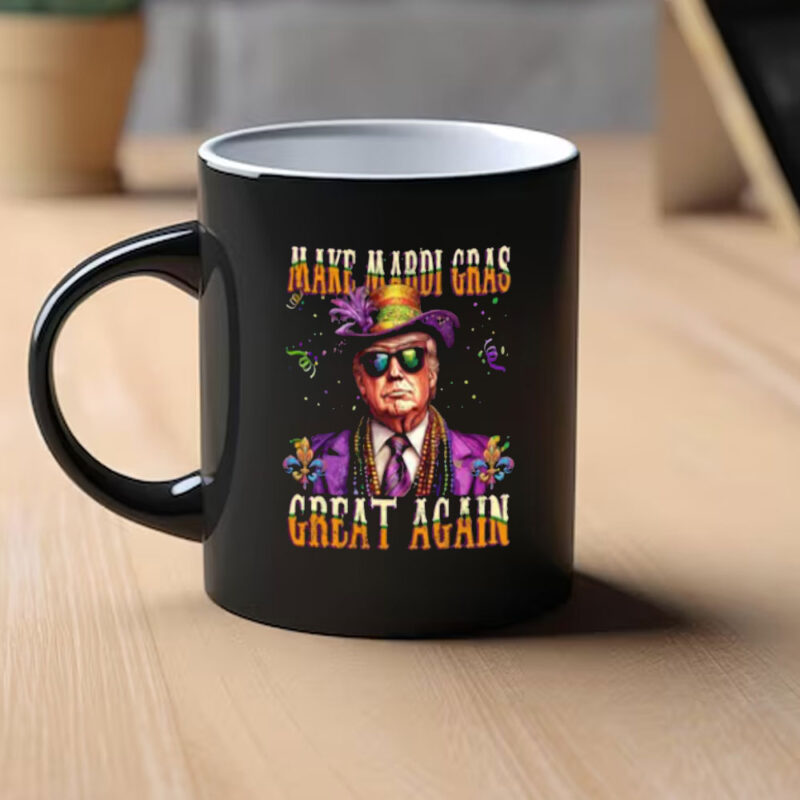 Mardi Gras Trump Mug: Make Mardi Gras Great Again 9 Trump-Make-Mardi-Gras-Great-Again-Mug,-Mardi-Gras-Trump,-Funny-Mardi-Gras-Mug1