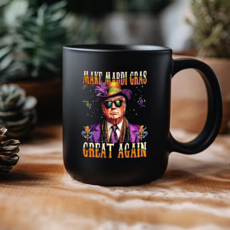 Mardi Gras Trump Mug: Make Mardi Gras Great Again 11 Trump-Make-Mardi-Gras-Great-Again-Mug,-Mardi-Gras-Trump,-Funny-Mardi-Gras-Mug3