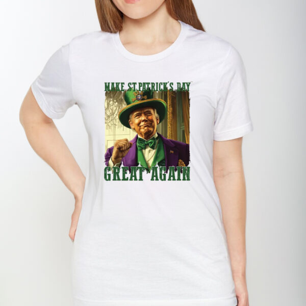 Trump Make St.Patrick's Day, Funny Trump St.Patrick's Day Shirt1