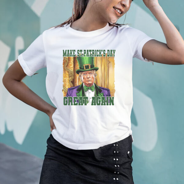 Trump Make St.Patrick's Day Shirt, Funny Trump St.Patrick's Day Shirt3