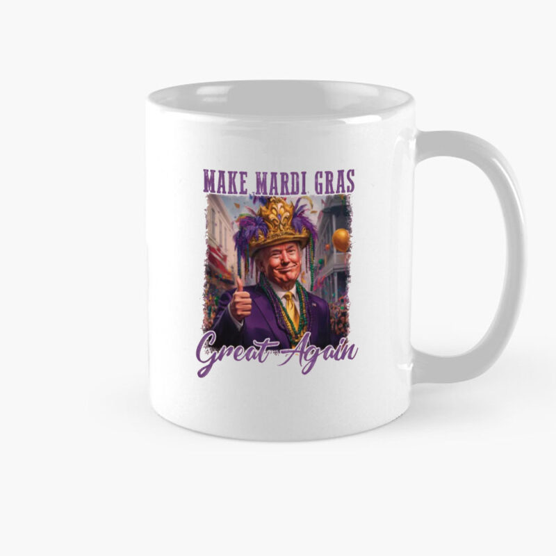 Make Mardi Gras Great Again: Trump Mardi Gras 2025 Mug 8 Trump-Mardi-Gras-2025,-Make-Mardi-Gras-Great-Again-Mug,-Funny-Trump-Mardi-Gras-Mug