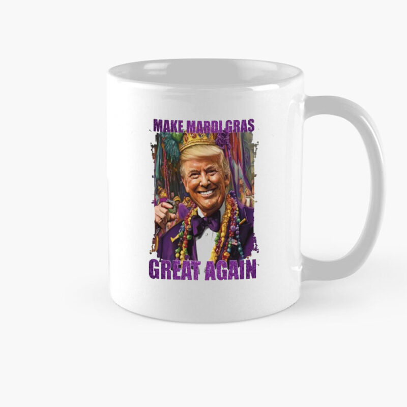 Trump Mardi Gras: Make Mardi Gras Great Again Mug 8 Trump-Mardi-Gras,-Make-Mardi-Gras-Great-Again-Mug