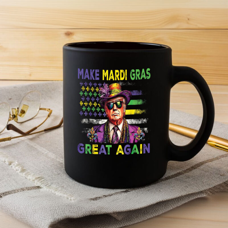 Trump Mardi Gras Mug: Make Mardi Gras Great Again 8 Trump-Mardi-Gras-Make-Mardi-Gras-Great-Again-Mug