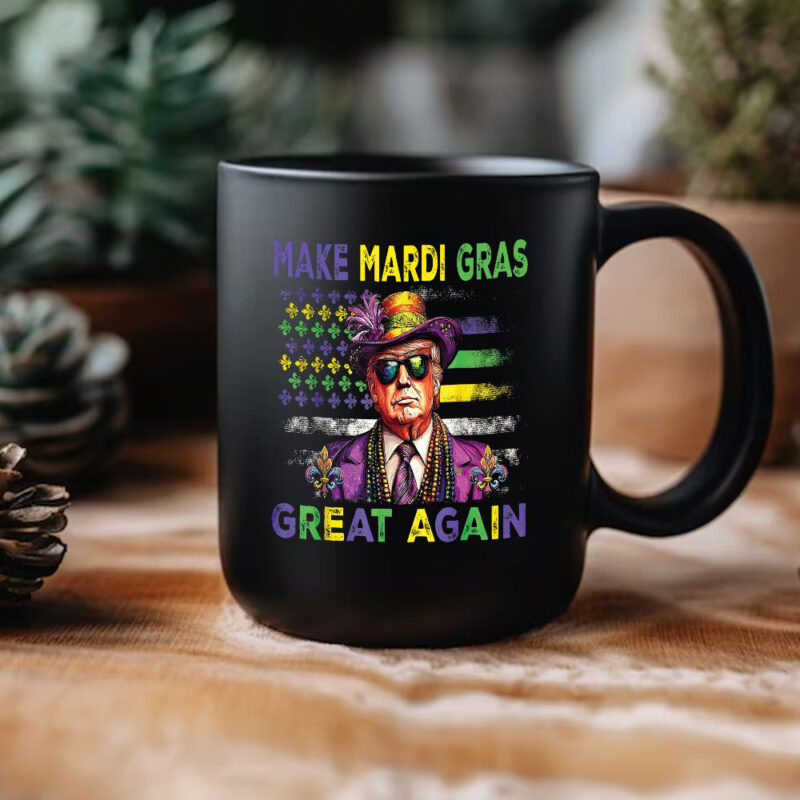 Trump Mardi Gras Mug: Make Mardi Gras Great Again 11 Trump-Mardi-Gras-Make-Mardi-Gras-Great-Again-Mug3