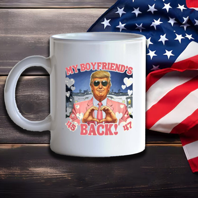 Trump My Boyfriend's Back Valentine's Day Pink Graphic Mug: Show Your Love with a Touch of Humor 11 Trump My Boyfriend's Back Valentine's Day Pink Graphic Mug3