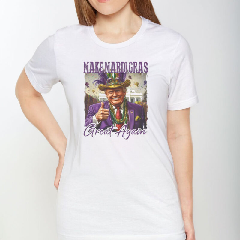 Make Mardi Gras Great Again: Trump 2025 T-Shirt 9 Trump-Shirt-for-2025,-Make-Mardi-Gras-Great-Again-Tshirt1