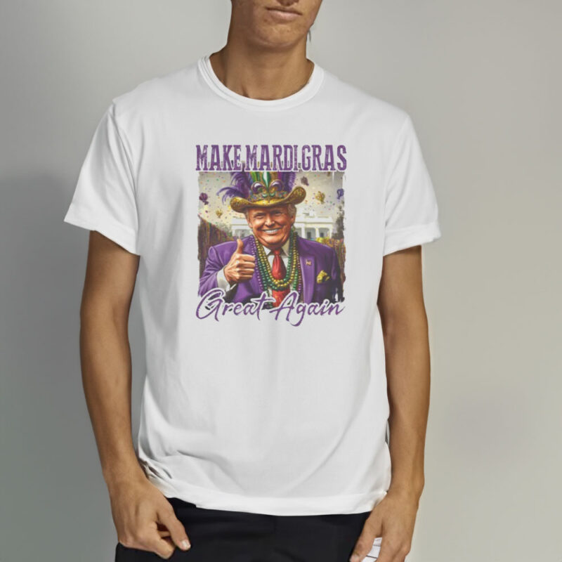 Make Mardi Gras Great Again: Trump 2025 T-Shirt 10 Trump-Shirt-for-2025,-Make-Mardi-Gras-Great-Again-Tshirt2