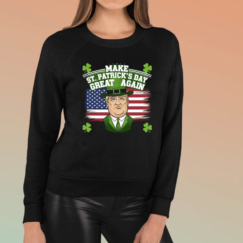 Make St. Patrick's Day Great Again: Hilarious Trump-Themed St. Patrick's Day Shirt 8 Trump St.Patrick’s Day, Funny St.Patrick’s Day, Make St. Patrick’s Day Great Again Shirt