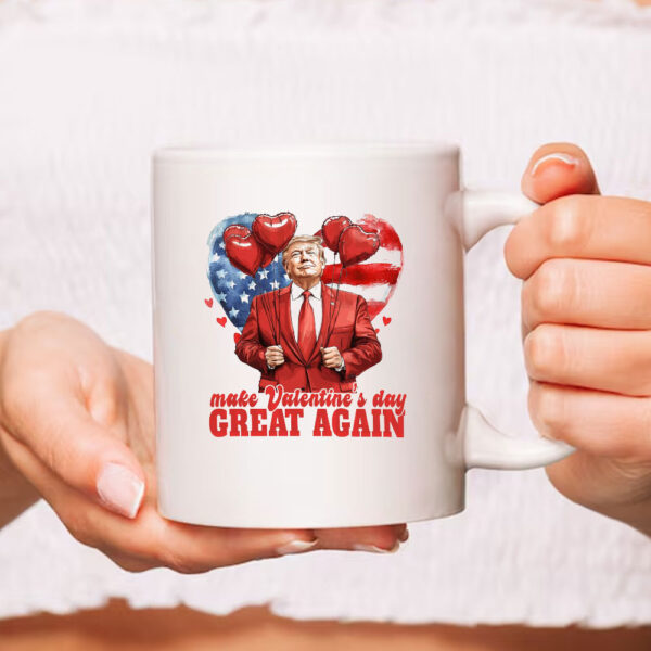 Trump Valentine, Make Valentines Day Great Again Mug