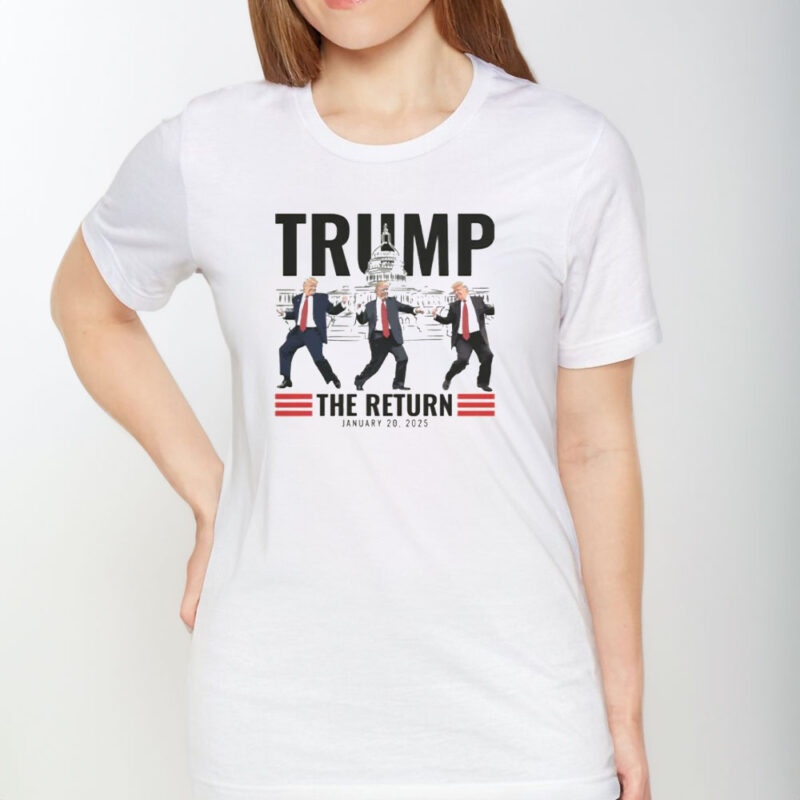 Trump Victory Dance Inauguration: The Return T-Shirt 9 Trump-Victory-Dance-Inauguration,-Trump-The-Return-Shirt1