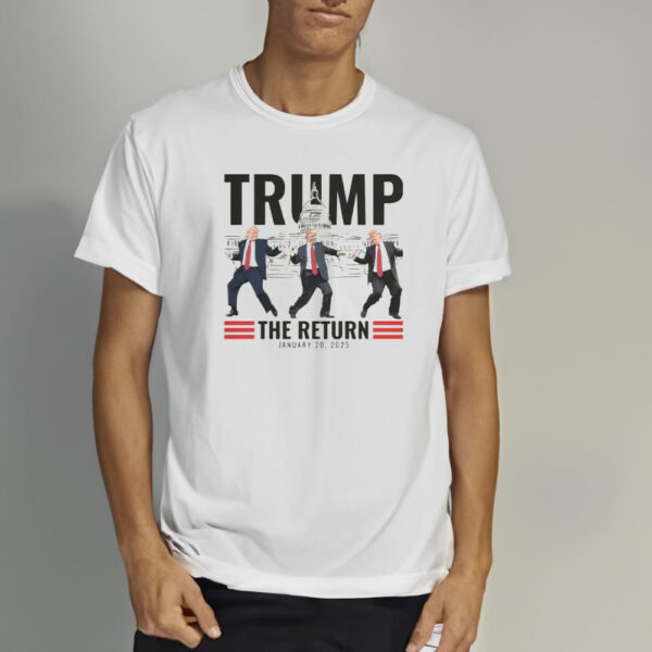 Trump-Victory-Dance-Inauguration,-Trump-The-Return-Shirt2
