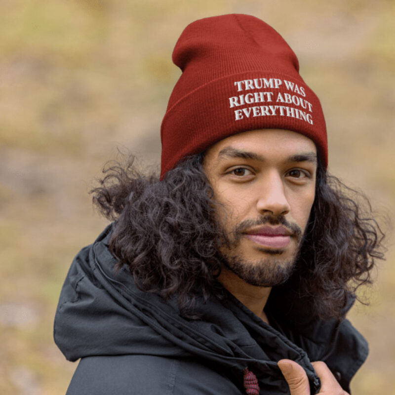 Trump Was Right About Everything Cuffed Beanie: Uncover the Truth 8 Trump Was Right About Everything Cuffed Beanie