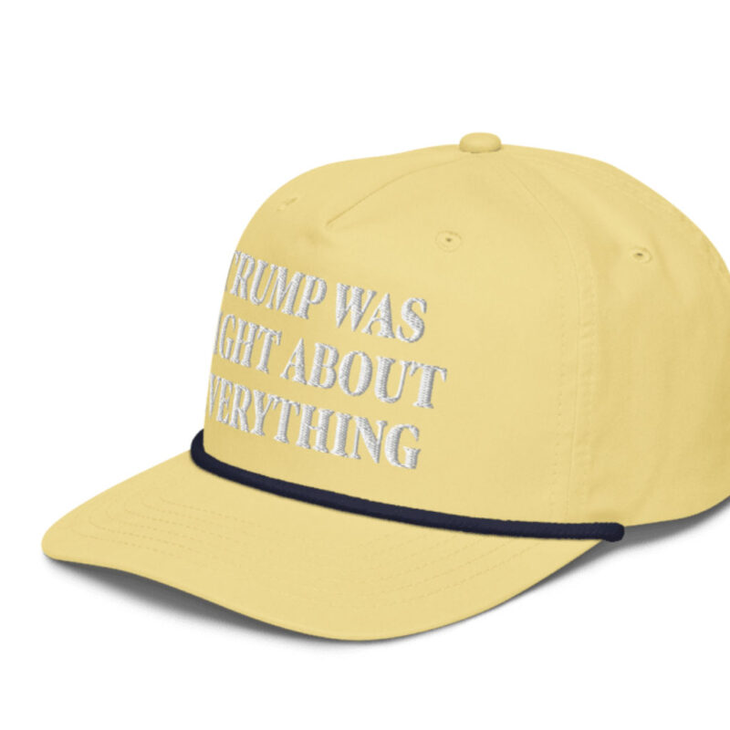 Trump Was Right About Everything Golf Rope Cap: The Ultimate Patriotic Headwear 11 Trump Was Right About Everything Golf Rope Cap