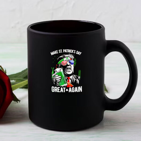 Trump drink beer make St Patrick’s day great again Mugs