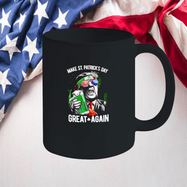 Trump drink beer make St Patrick’s day great again Mugs