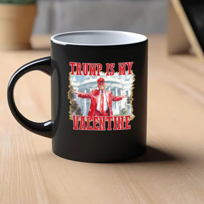Trump is my Valentine 2025: Retro Valentine's Day Mug 8 Trump-is-my-valentine-2025,-Retro-Valentines-Mug1