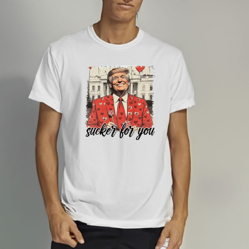 Trump is my Valentine: Sucker for You - Hilarious Trump Shirt 10 Trump-is-my-valentine,-Sucker-for-you,-Funny-trump-Shirt2