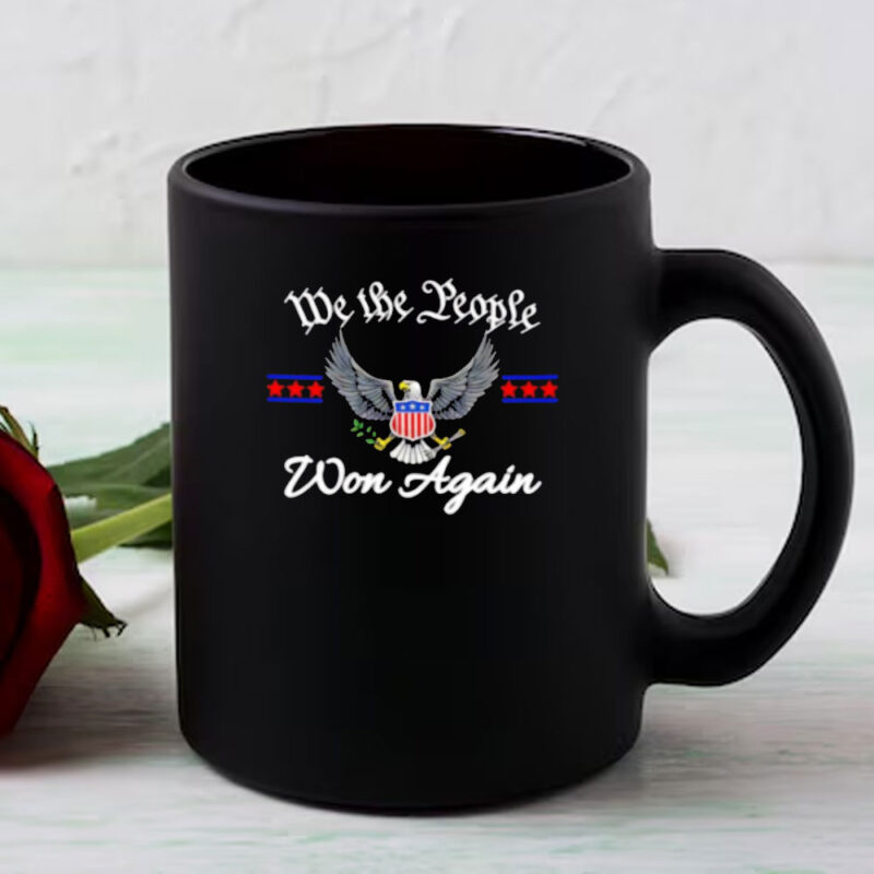 We the people won again Donald Trump Mug 11 We the people won again Donald Trump Mug
