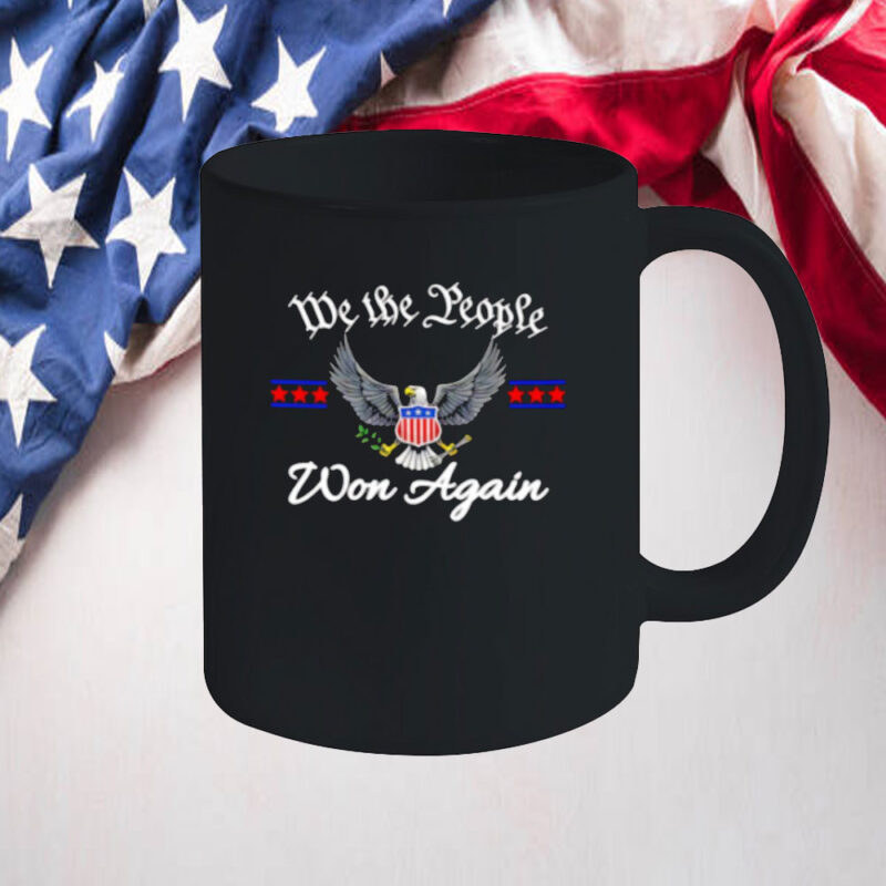 We the people won again Donald Trump Mug 9 We the people won again Donald Trump Mug