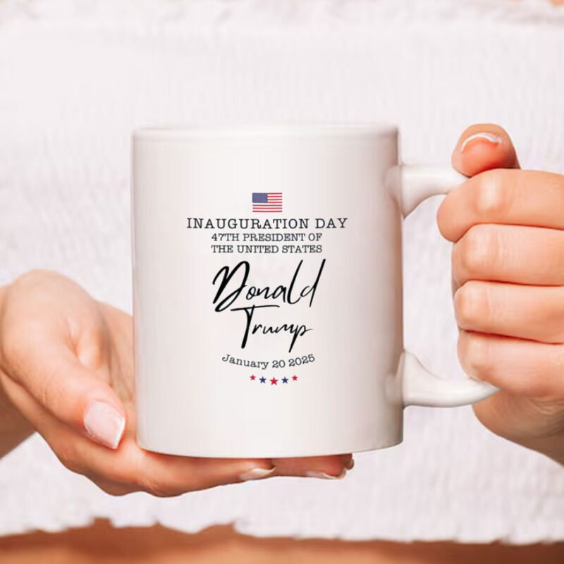 2025 Inauguration, Trump Inauguration Day Mugs 9 2025 Inauguration, Trump Inauguration Day Mugs