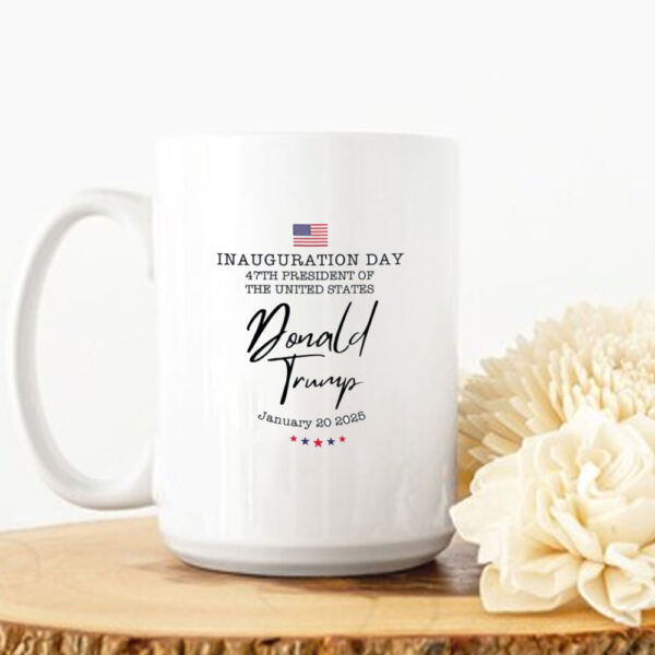 2025 Inauguration, Trump Inauguration Day Mugs