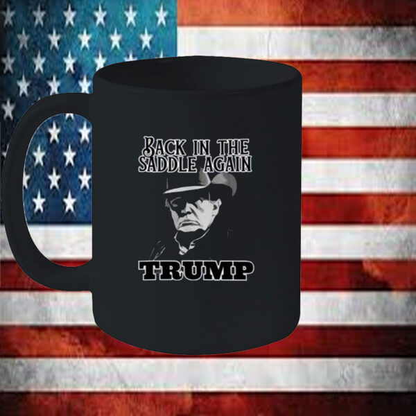 Donald Trump Inauguration Back In The Saddle Again Trump God Bless America 2025 Mug