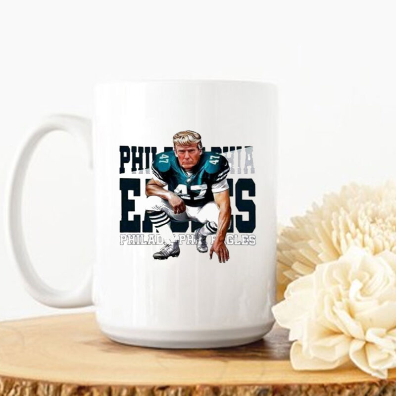 Eagles Trump 47 Super Bowl LIX 2025 Mug 8 Eagles Trump 47 Super Bowl LIX 2025 Mug
