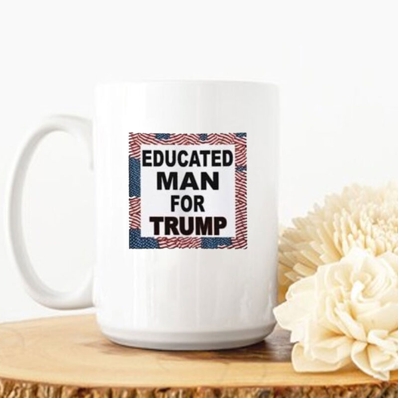 Educated Man For Trump Mug 10 Educated Man For Trump Mug