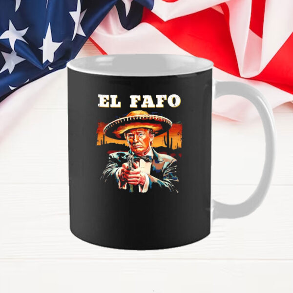 El Fafo Mexican Sombrero Trump Fafo Mug