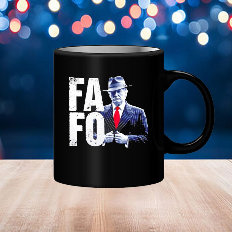 Fafo Donald Trump Graphic Mug 11 Fafo Donald Trump Graphic Mug