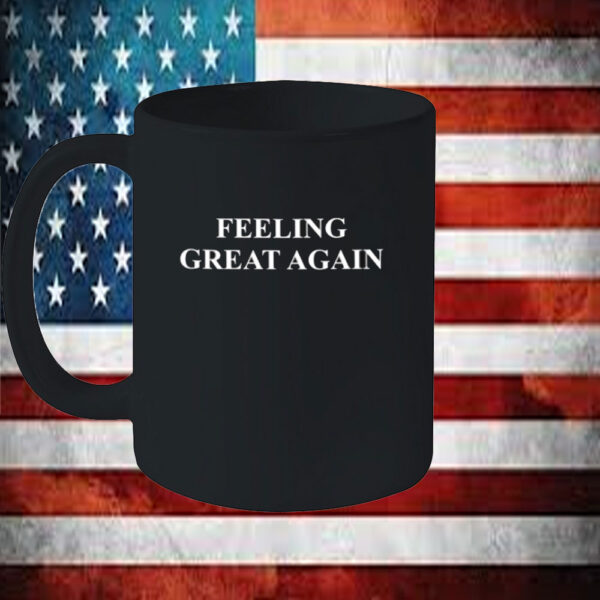 Feeling Great Again 2025 Mug