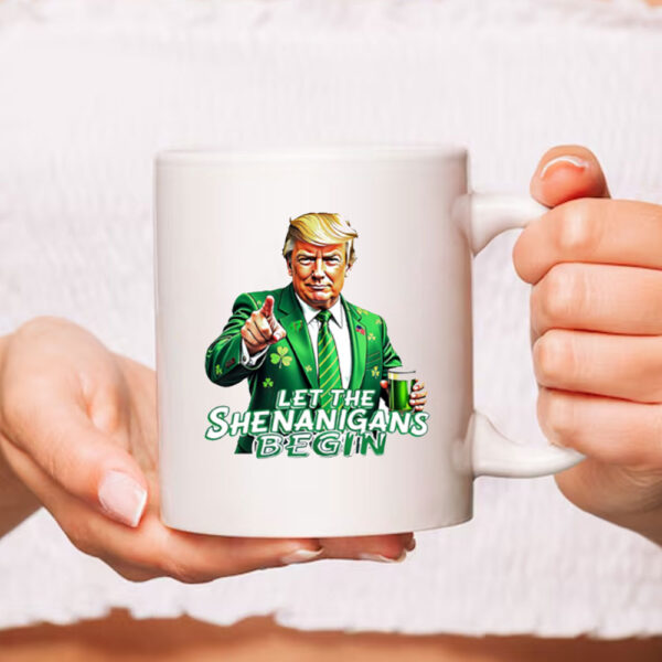 Let The Shenanigans Begin Trump 2025 Mugs