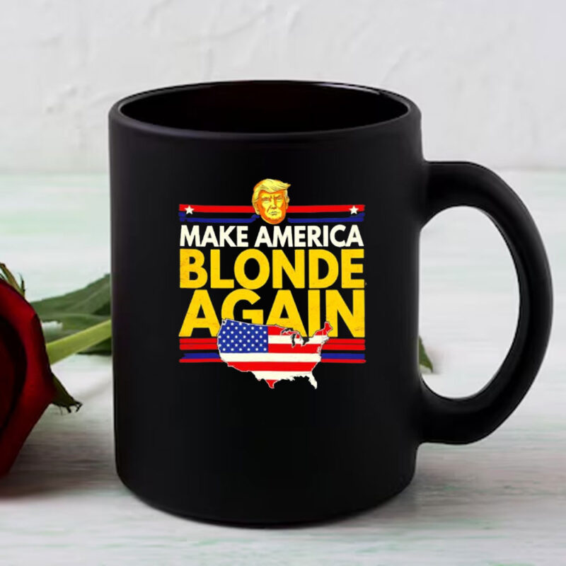Make America Blonde Again Donald Trump US Map Mug 8 Make America Blonde Again Donald Trump US Map Mug