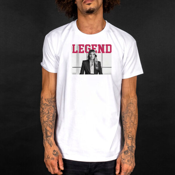 Melania Trump legend T-shirt