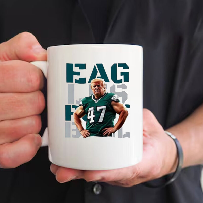 Philadelphia Eagles Trump 47 Fan Mug 10 Philadelphia Eagles Trump 47 Fan Mug