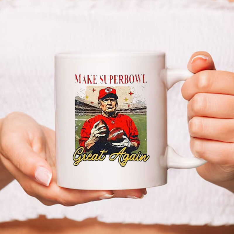 Premium Trump Make Super Bowl Great Again 2025 Mug 9 Premium Trump Make Super Bowl Great Again 2025 Mug