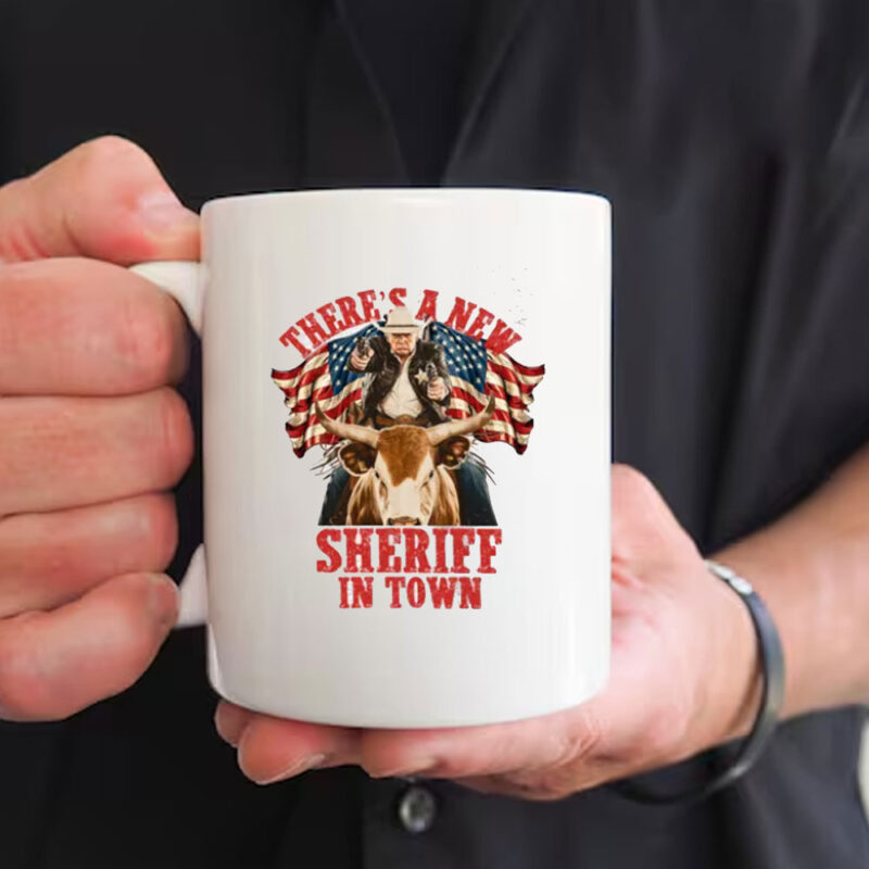 President Donald Trump Western Cowboy Mug, Theres A New Sheriff In Town Mug 10 President Donald Trump Western Cowboy Mug, Theres A New Sheriff In Town Mug